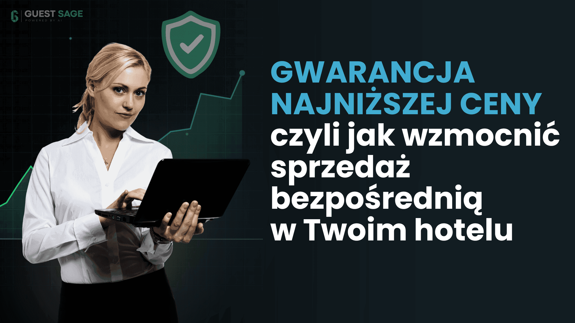 Gwarancja najniższej ceny - jak wzmocnić sprzedaż bezpośrednią w Twoim hotelu
