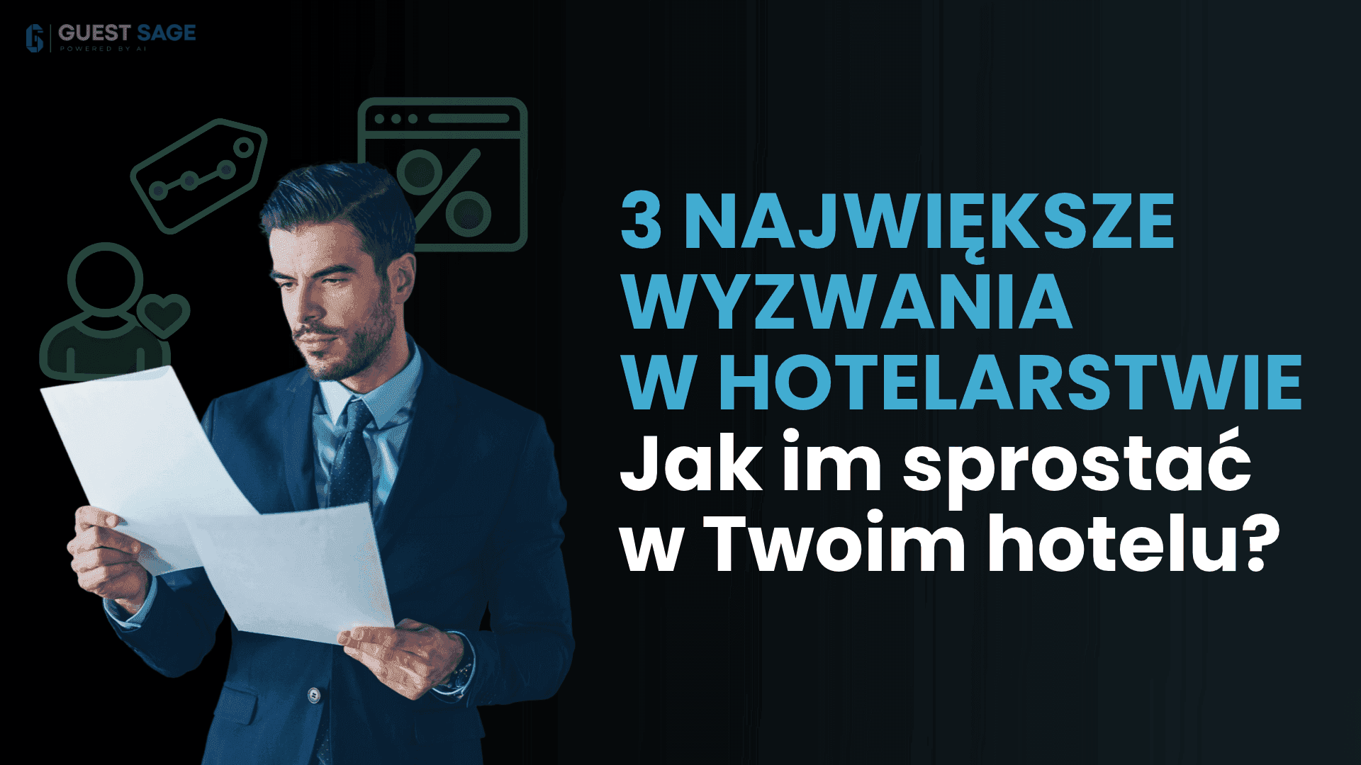 3 największe wyzwania w hotelarstwie: Jak im sprostać w Twoim hotelu?