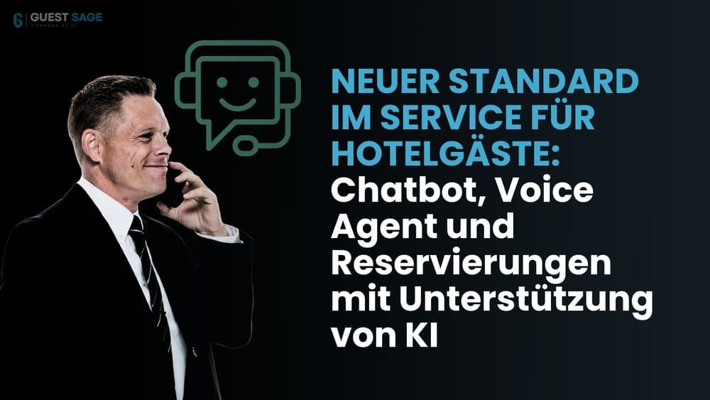 Ein neuer Standard im Gästeservice: Chatbot, Voice-Agent und KI-gestützte Buchungen