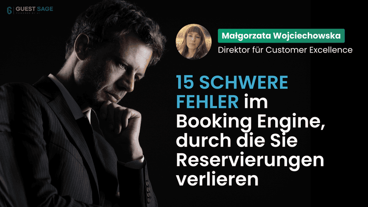 15 schwere Fehler im Booking Engine, durch die Sie Reservierungen verlieren – Teil I