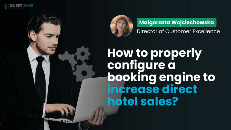 How to properly configure a booking engine to increase direct hotel sales?