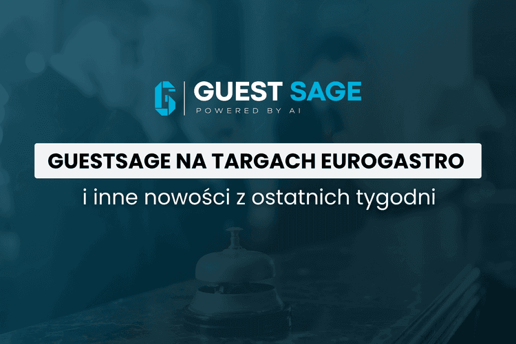 GuestSage na targach EuroGastro 2026 i wiele więcej - czas na nowy newsletter!